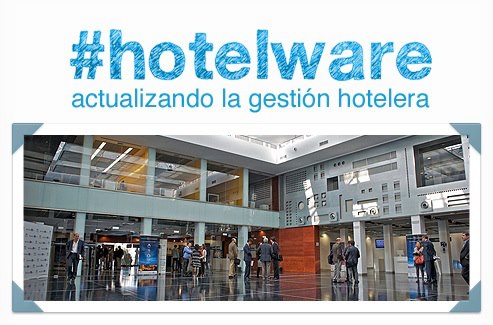 #HOTELWARE, actualizando la gestión hotelera