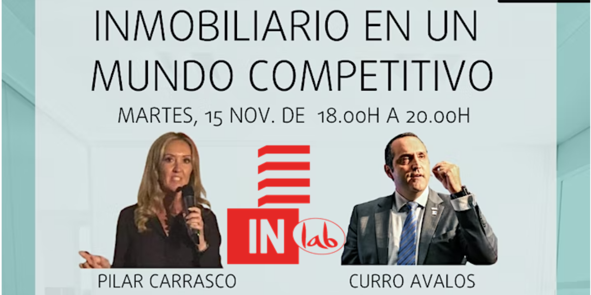 INlab: Nuevo Mindset Inmobiliario» en un mundo competitivo