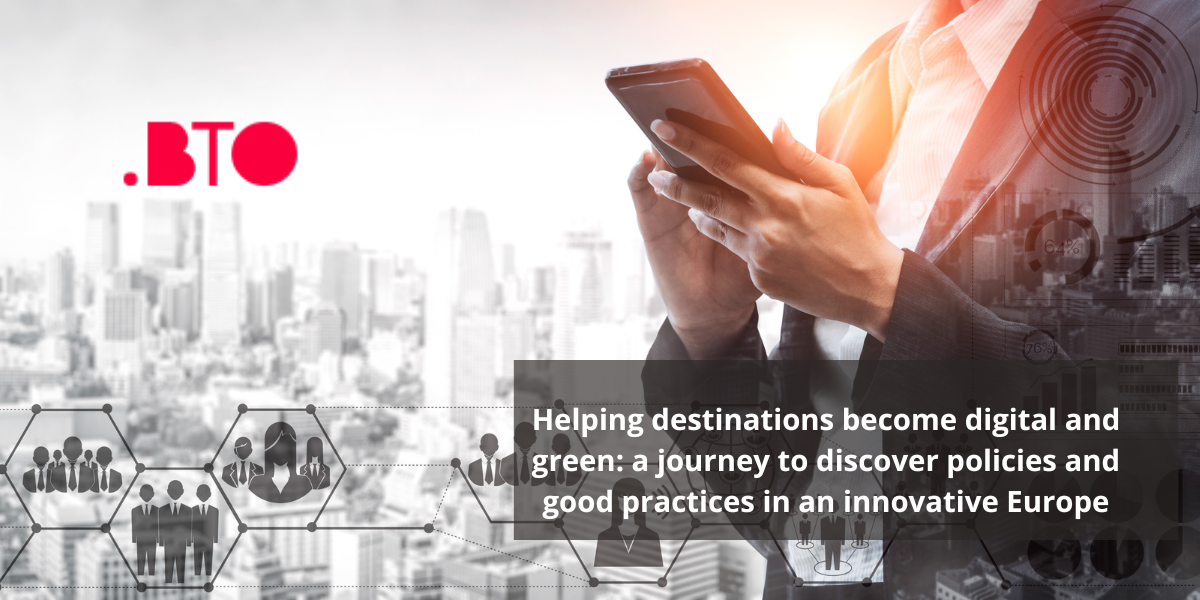 Helping destinations become digital and green: a journey to discover policies and good practices in an innovative Europe