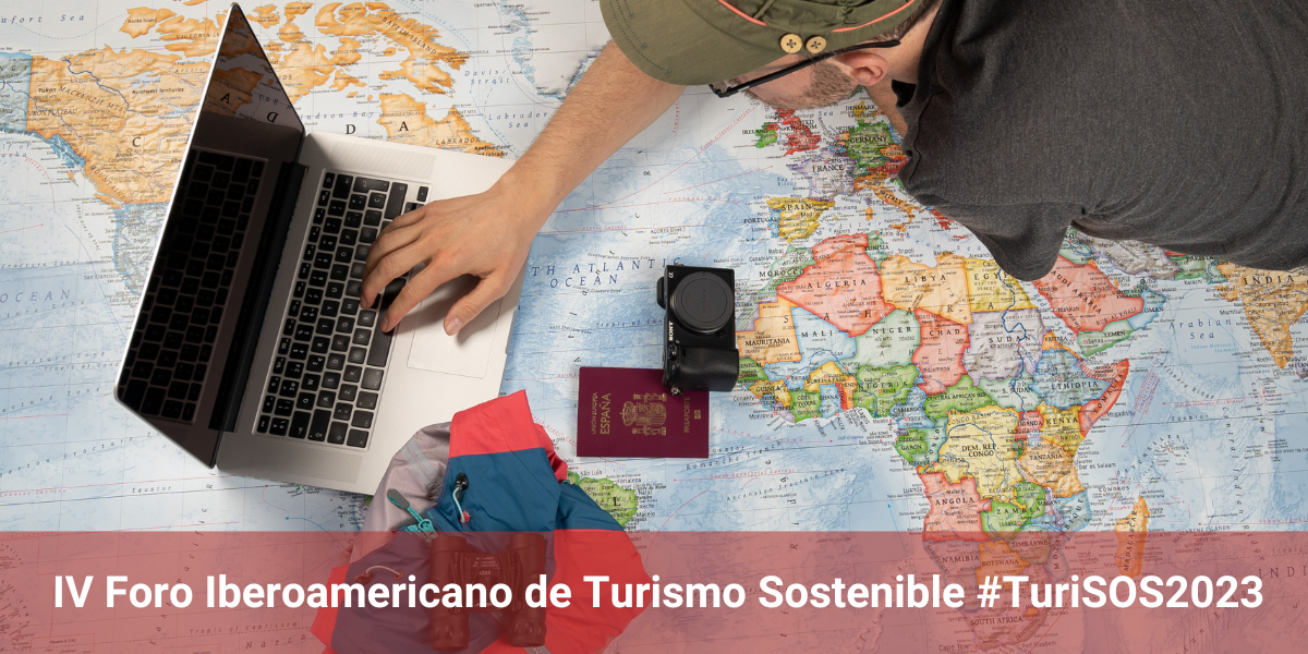 IV Foro Iberoamericano de Turismo Sostenible #TuriSOS2023