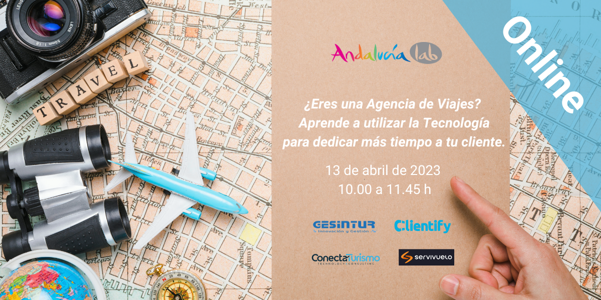 ¿Eres una Agencia de Viajes? Aprende a utilizar la Tecnología para dedicar más tiempo a tu cliente.