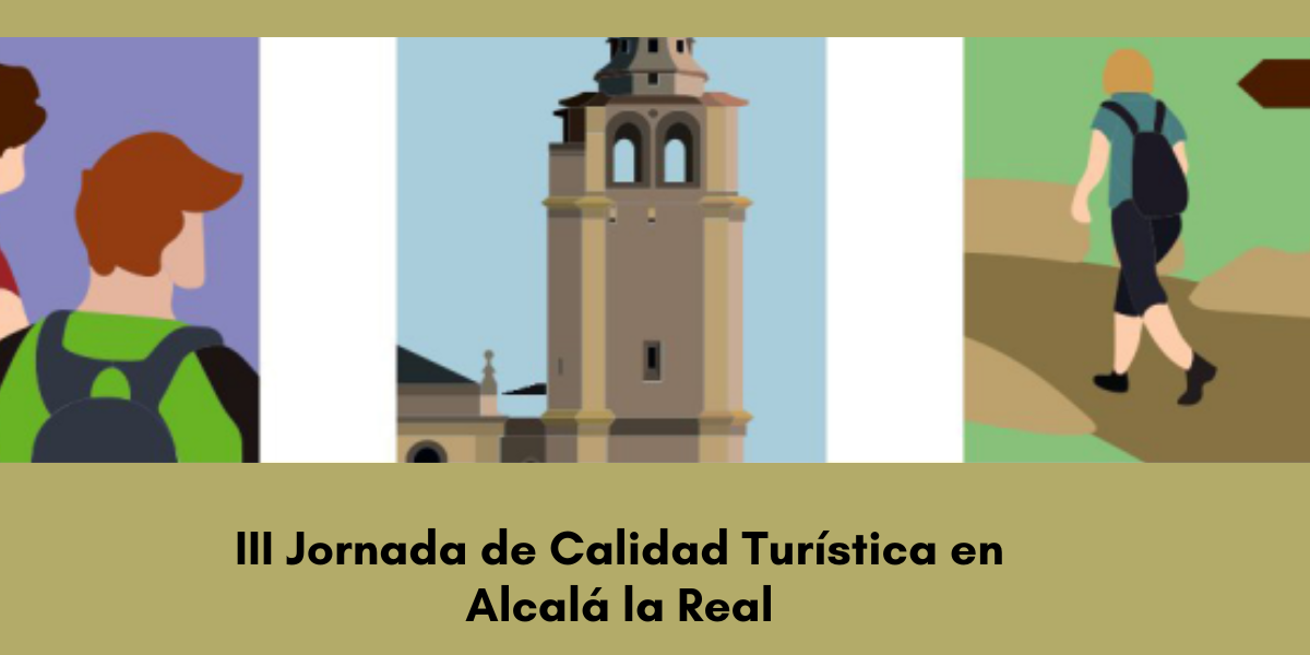 III Jornada de Calidad Turística en Alcalá la Real (Jaén)