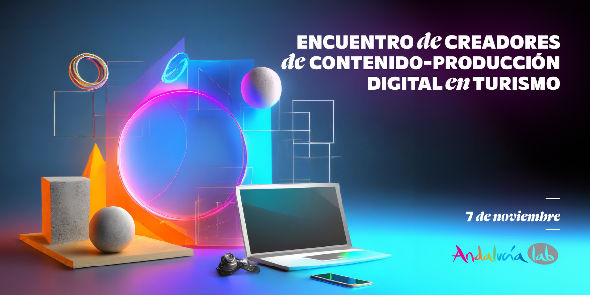 Encuentro de Creadores de Contenido- Producción digital en turismo.