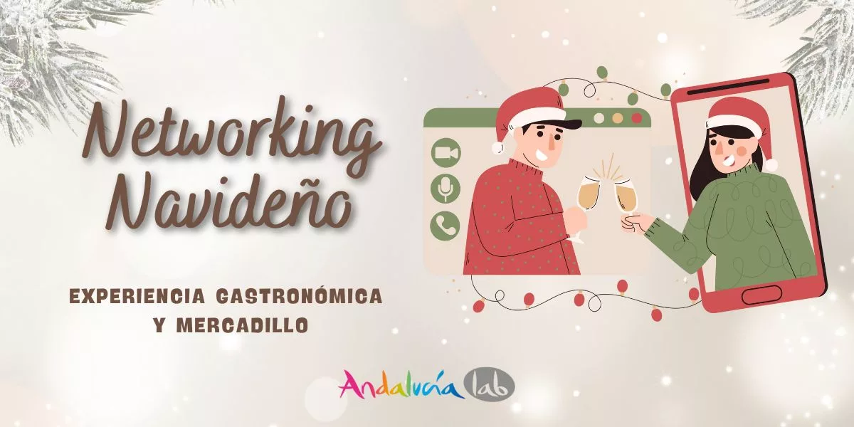 Networking Navideño en Andalucía Lab