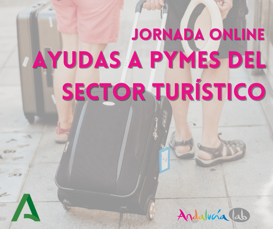 Jornada online: Ayudas a PYMES del SECTOR TURÍSTICO